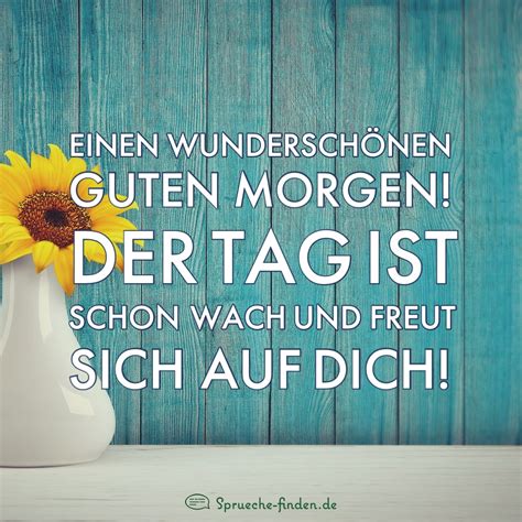 spruch guten morgen|gute morgenssprüche zum leben.